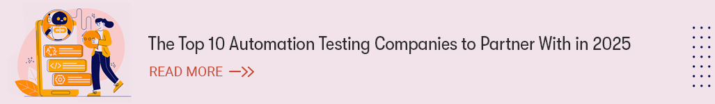 The Top 10 Automation Testing Companies to Partner With in 2025.png